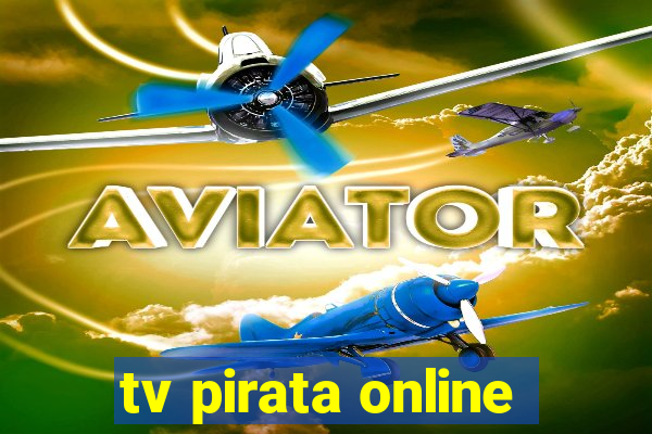 tv pirata online